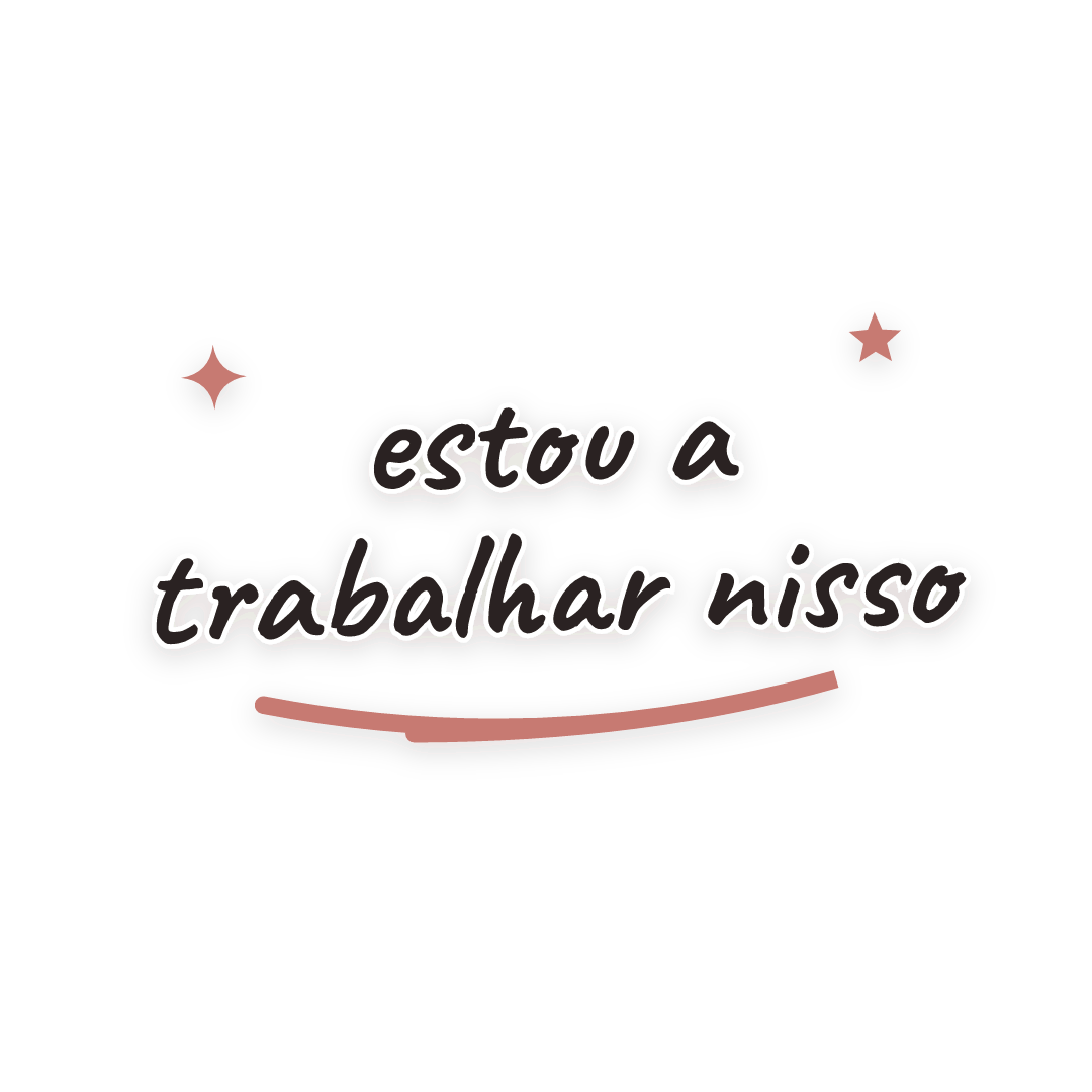 Sticker: estou a trabalhar nisso