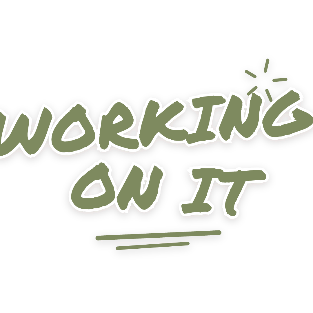 Sticker: working on it