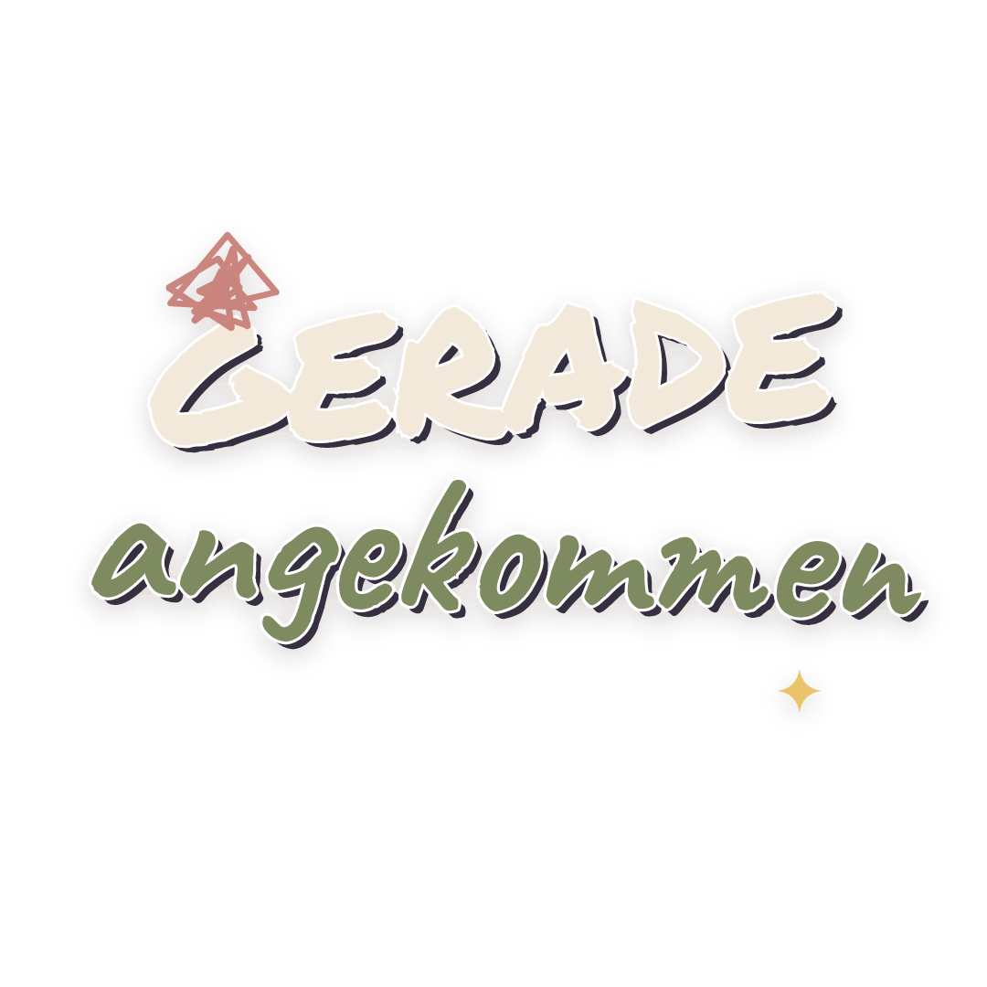 Sticker: gerade angekommen