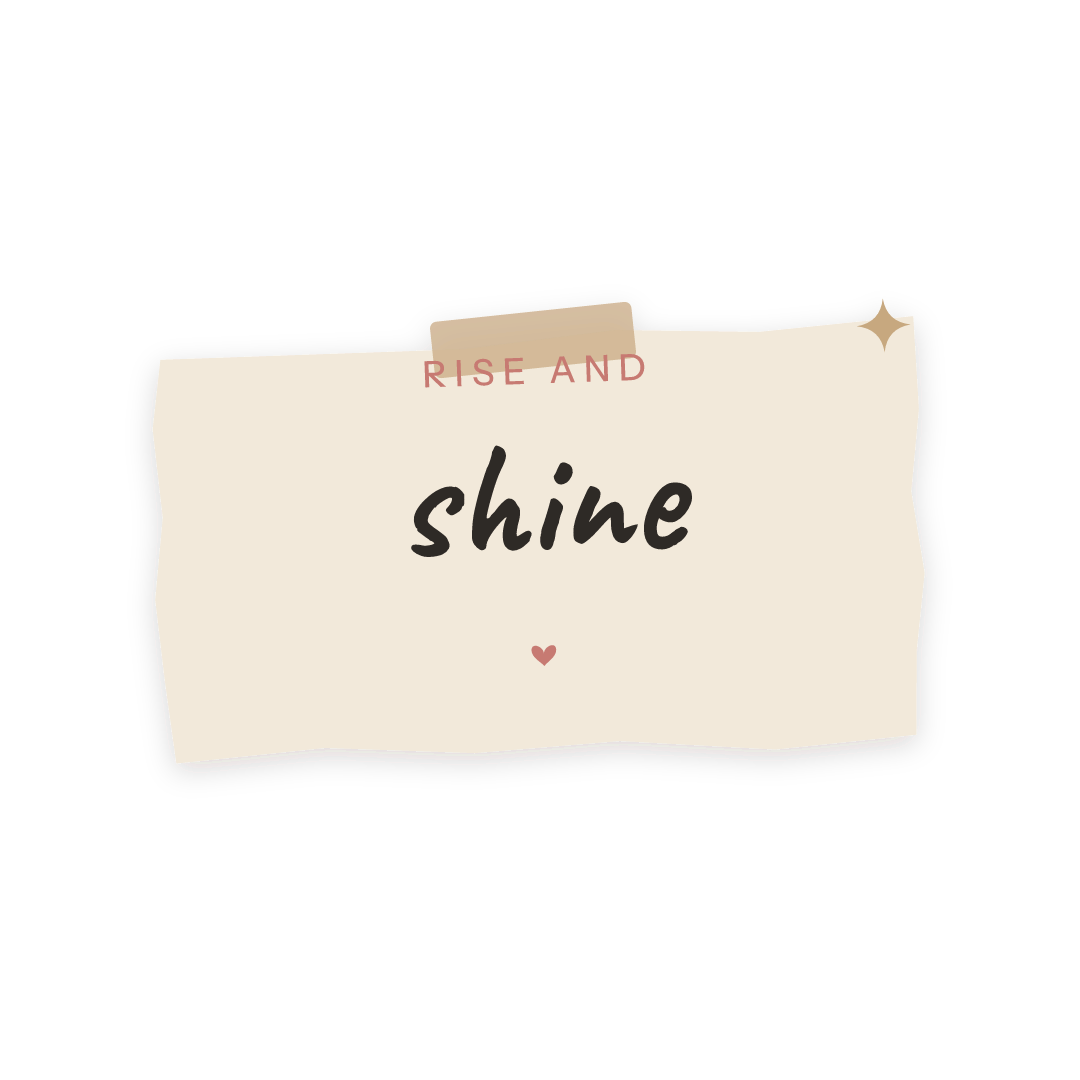 Sticker: rise and shine