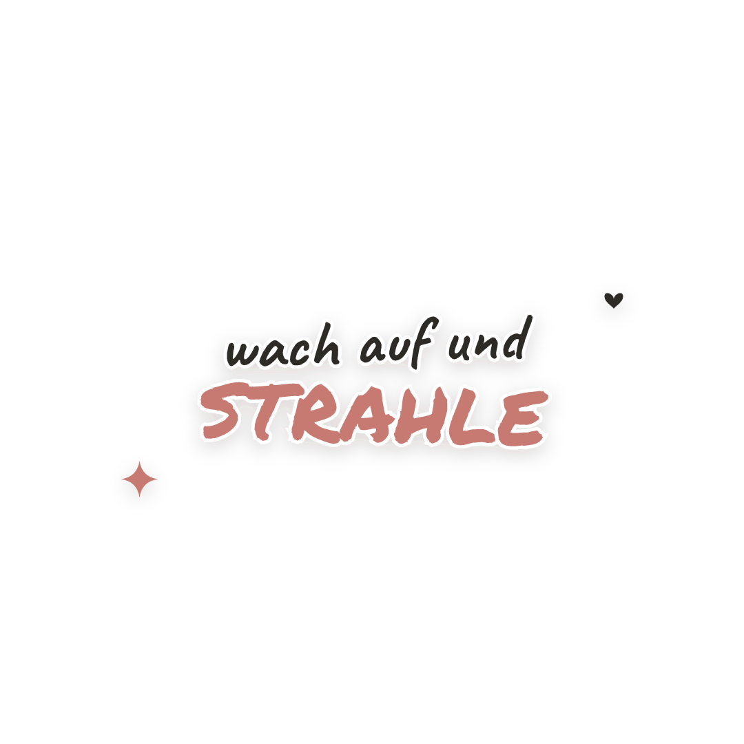 Sticker: wach auf und strahle