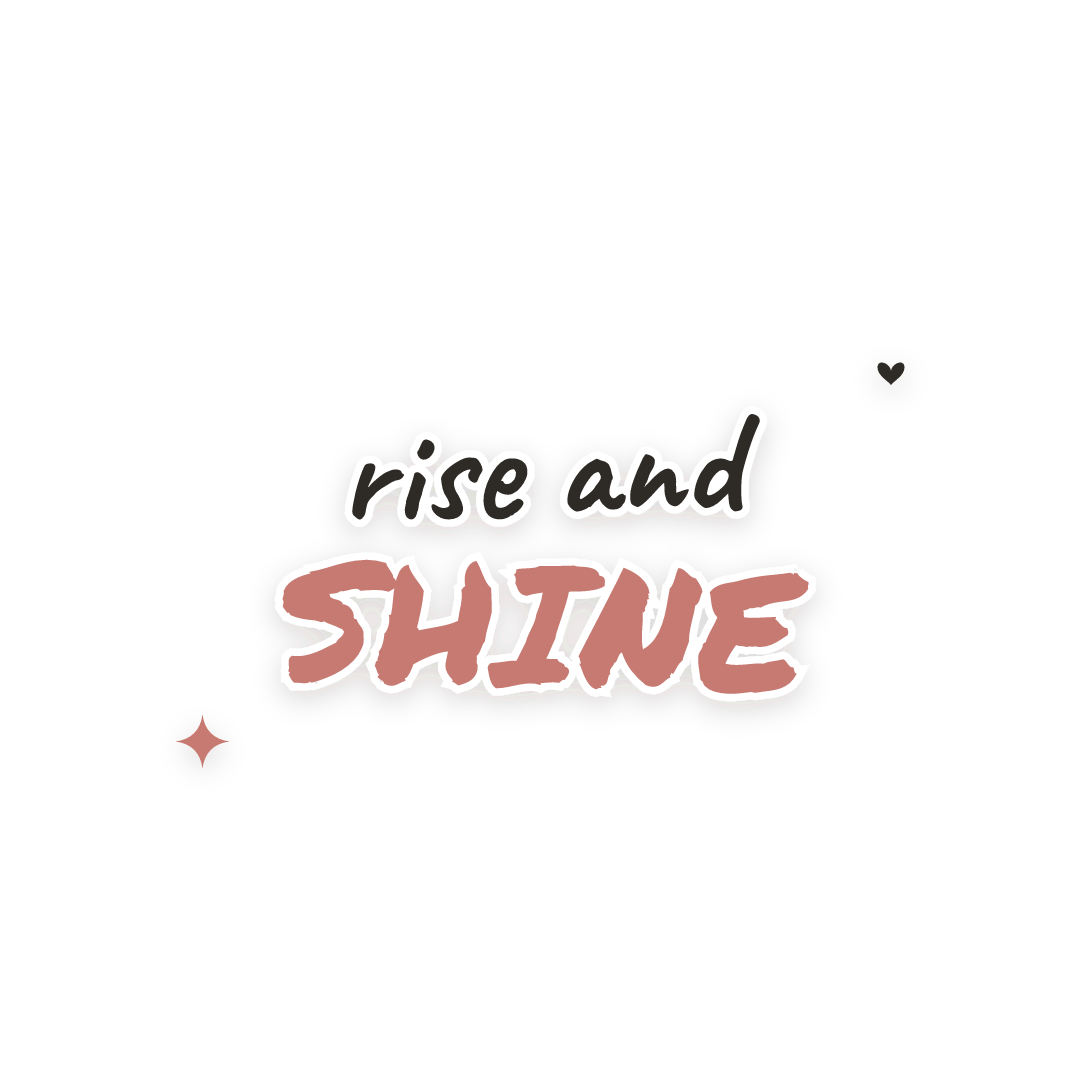 Sticker: rise and shine