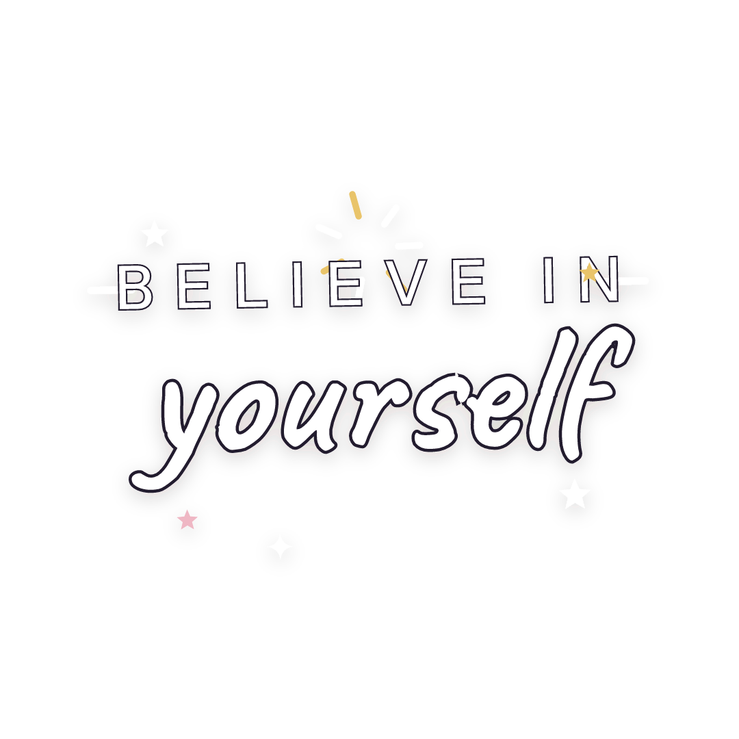Sticker: believe in yourself