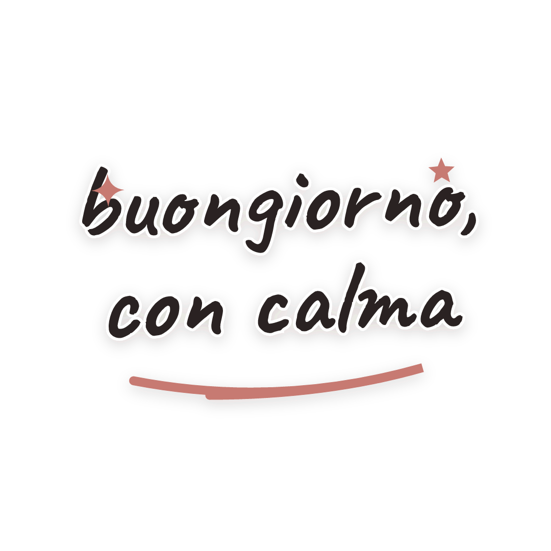 Sticker: buongiorno, con calma
