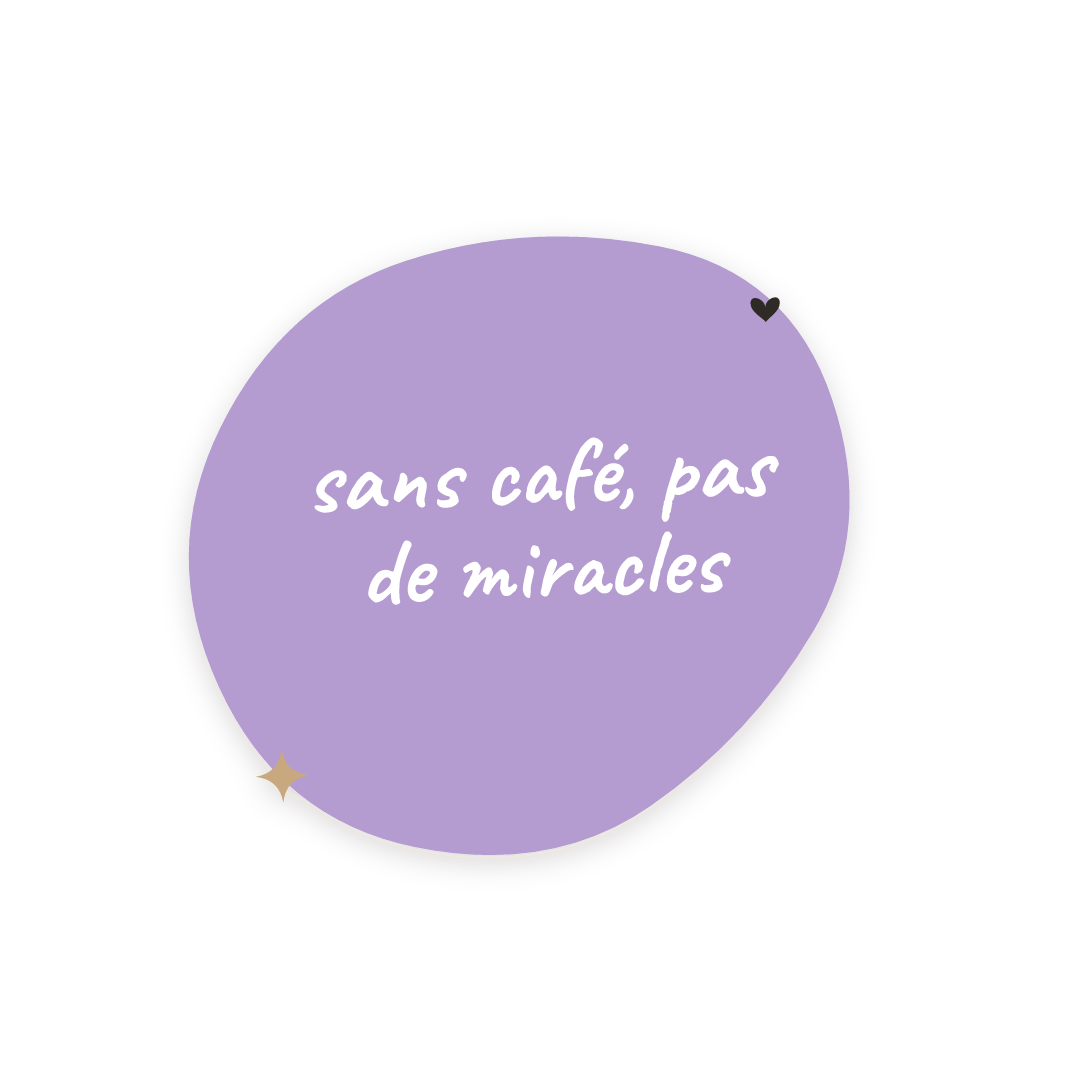 Sticker: sans café, pas de miracles