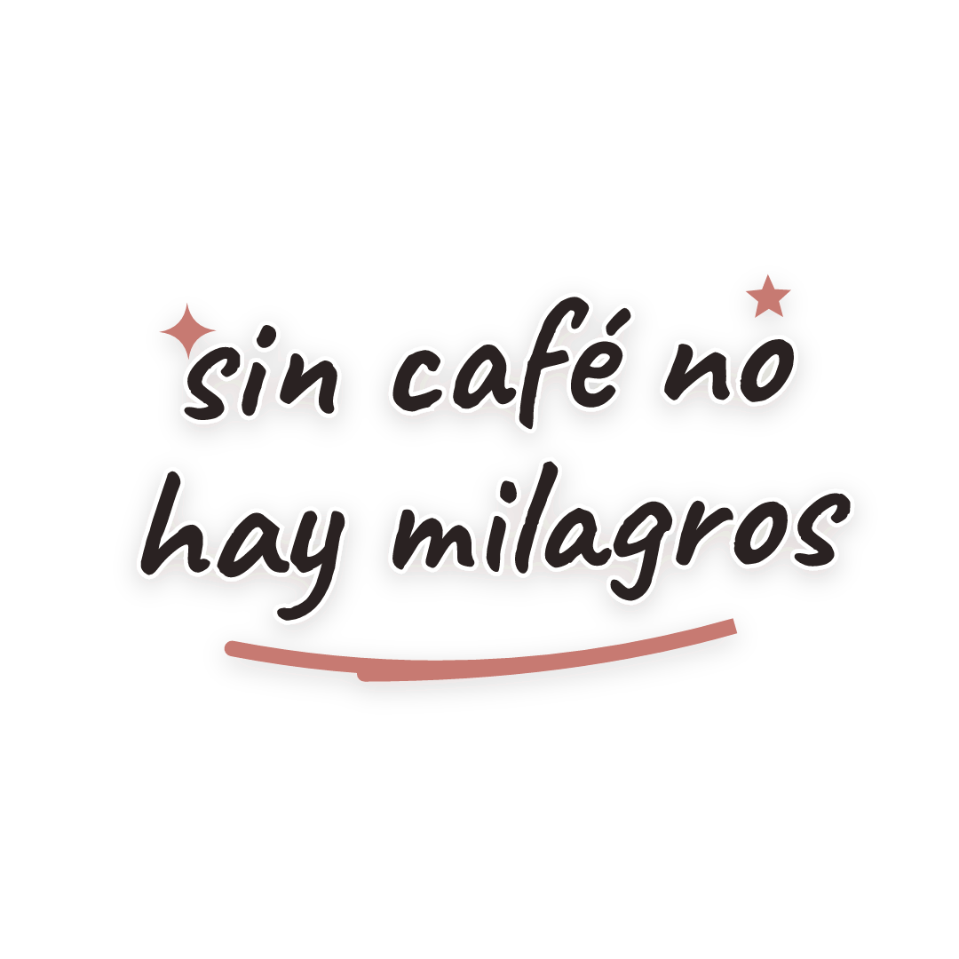 Sticker: sin café no hay milagros