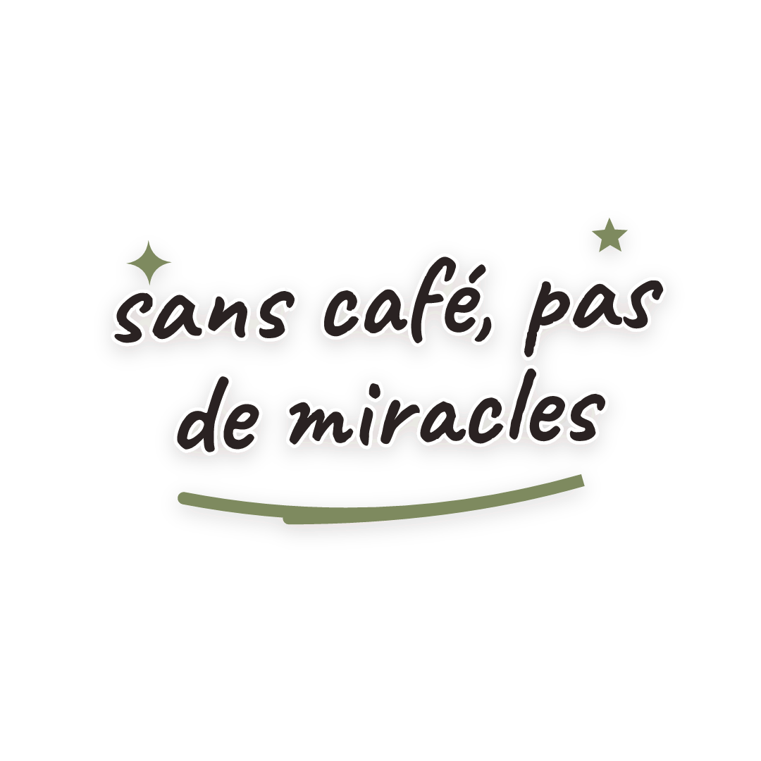 Sticker: sans café, pas de miracles