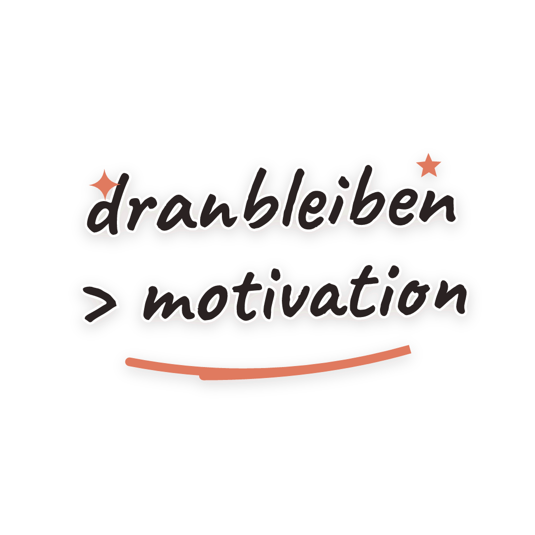 Sticker: dranbleiben > motivation