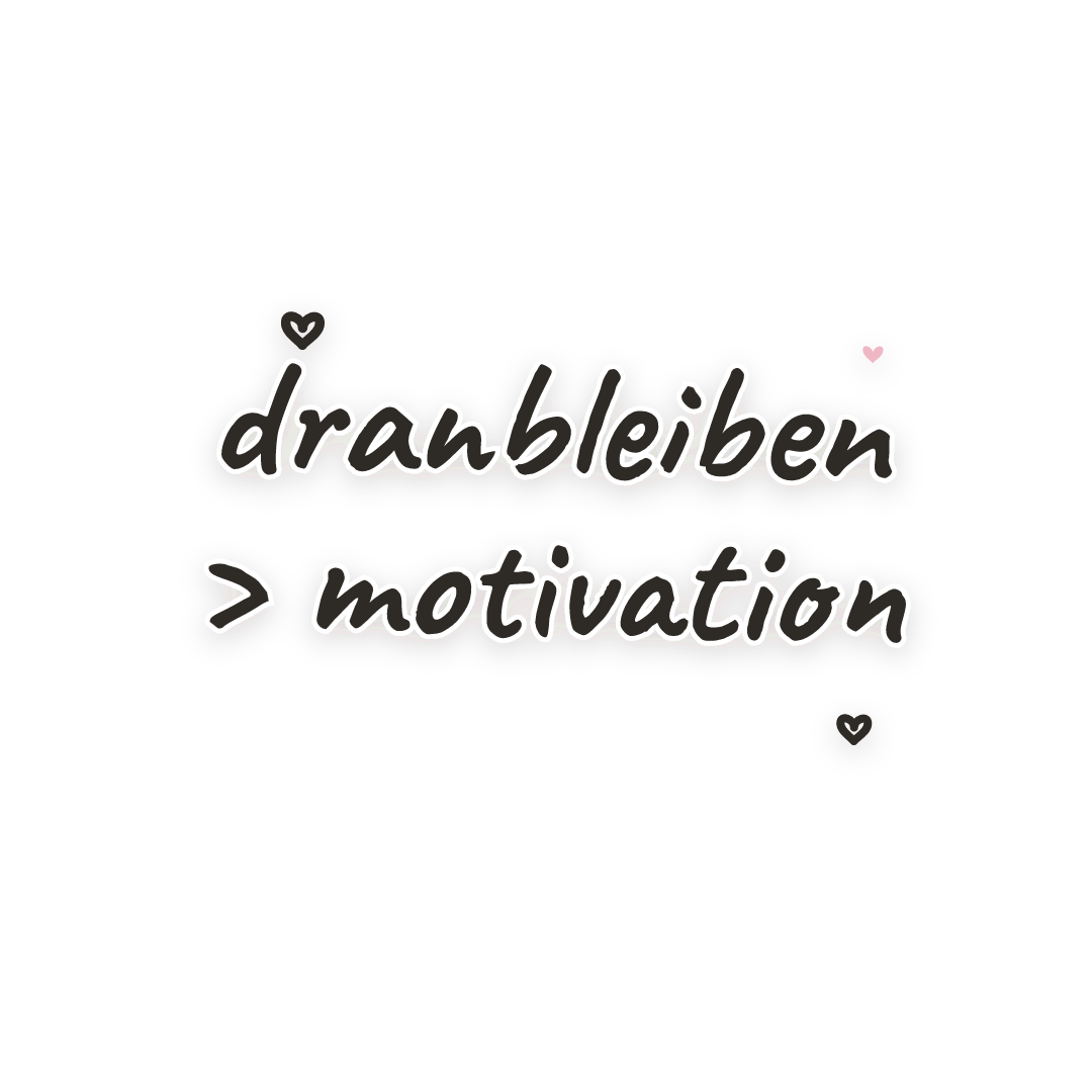 Sticker: dranbleiben > motivation