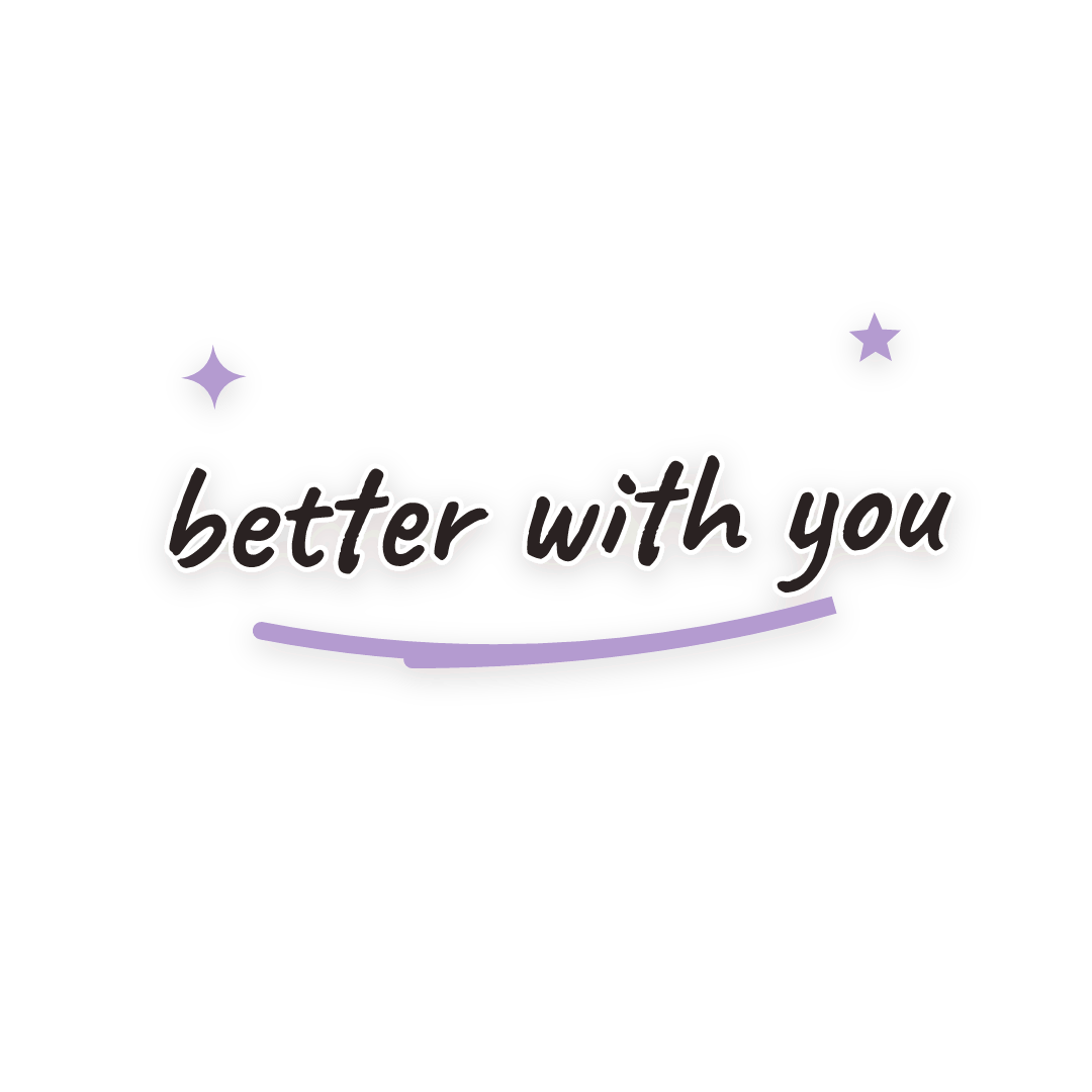 Sticker: better with you