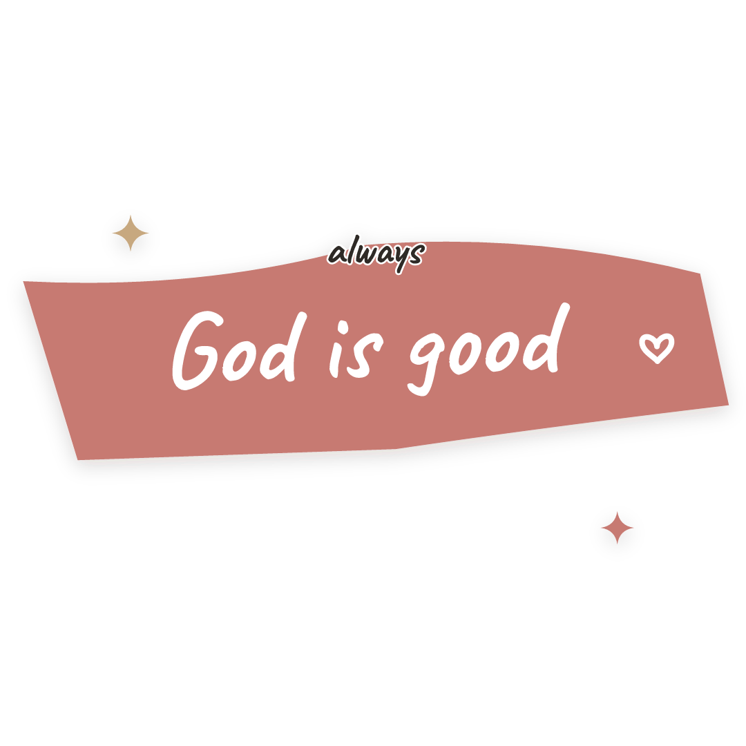 Sticker: always God is good