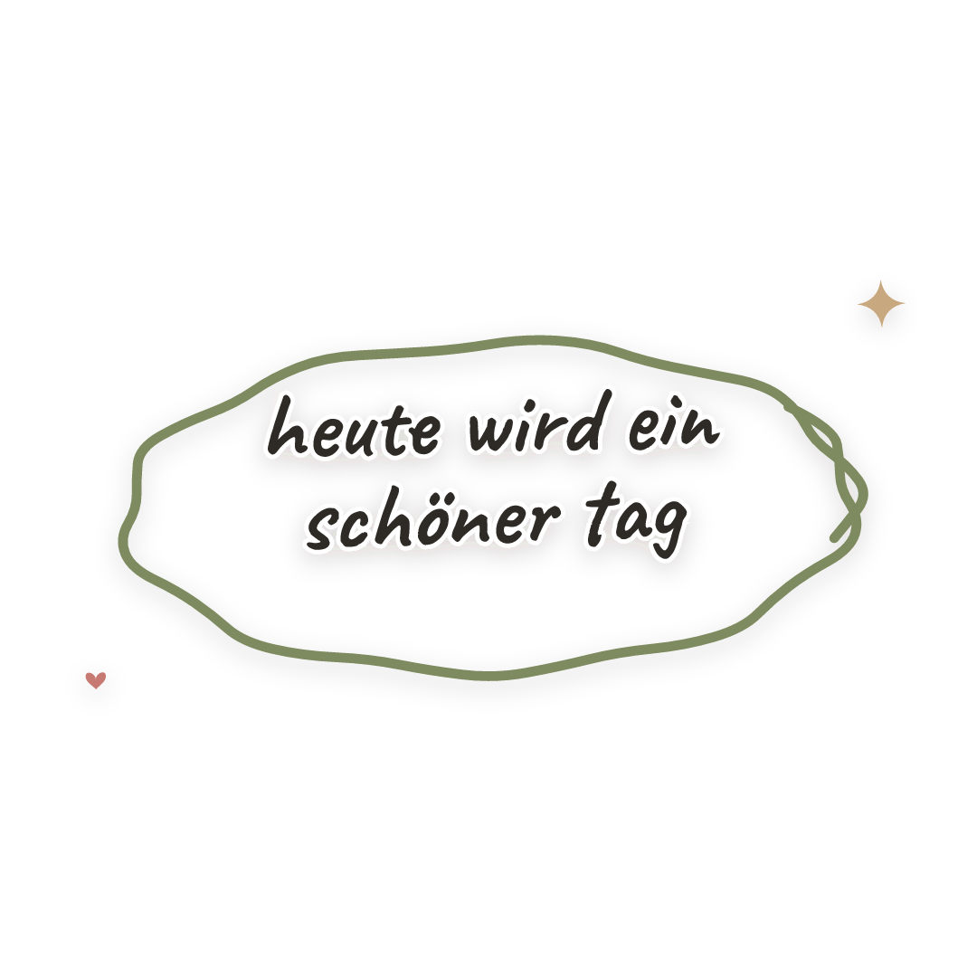 Sticker: heute wird ein schöner tag