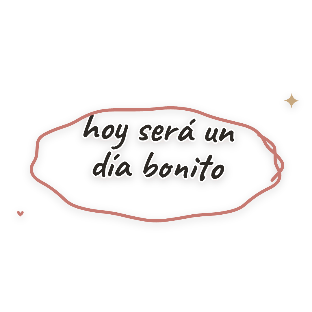 Sticker: hoy será un día bonito