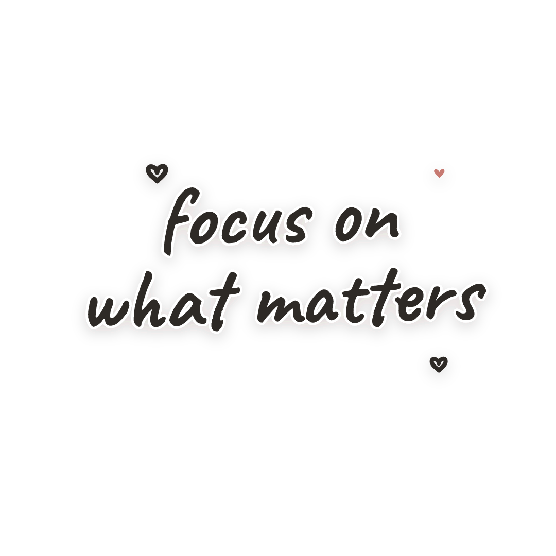 Sticker: focus on what matters