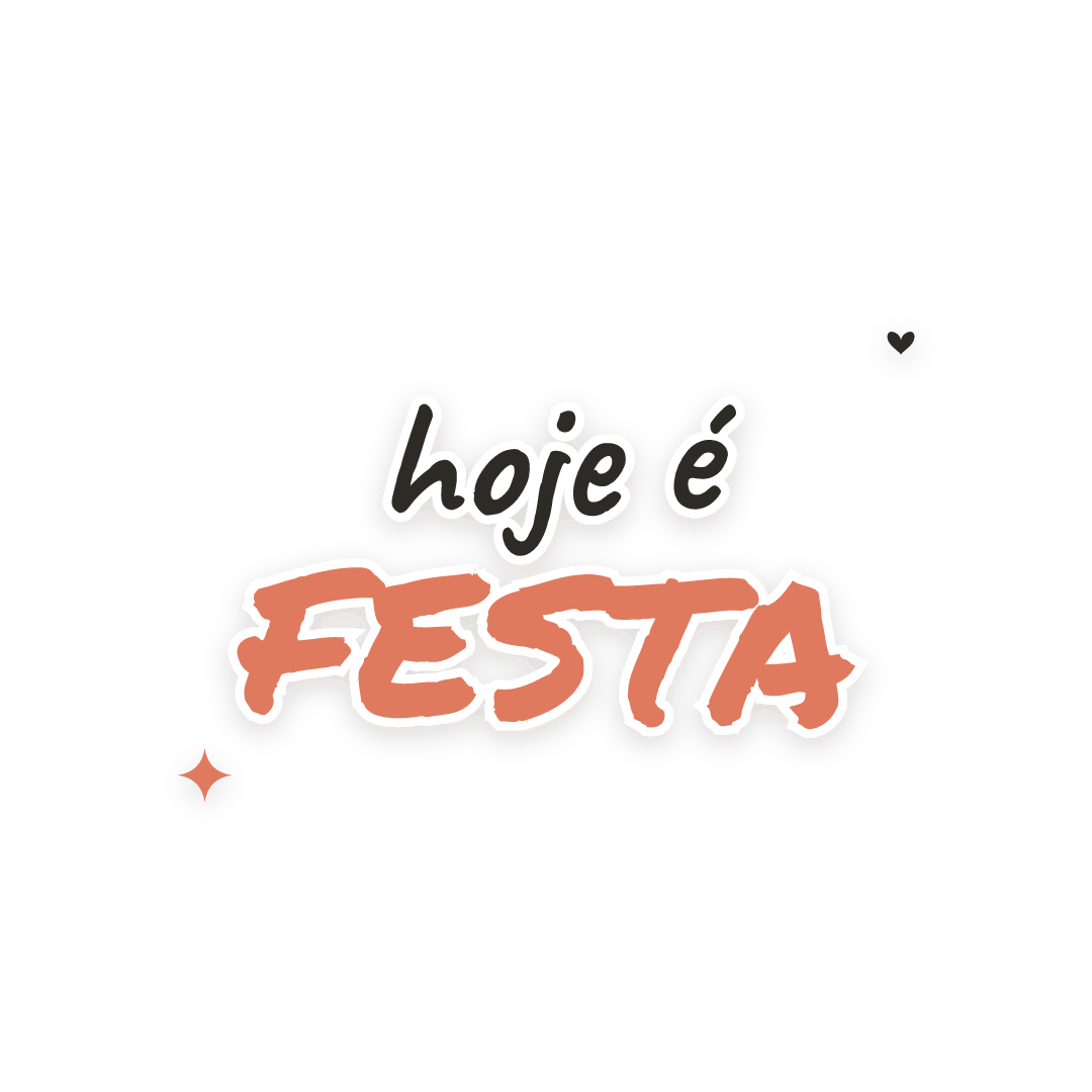 Sticker: hoje é festa