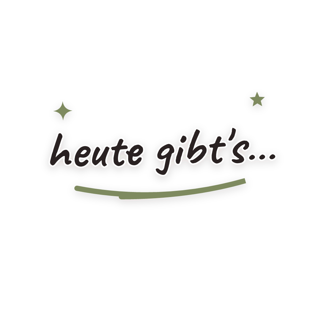Sticker: heute gibt's…