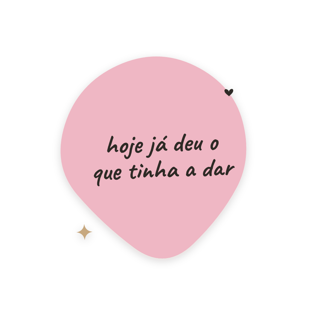 Sticker: hoje já deu o que tinha a dar