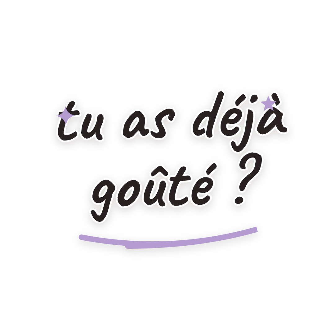 Sticker: tu as déjà goûté ?