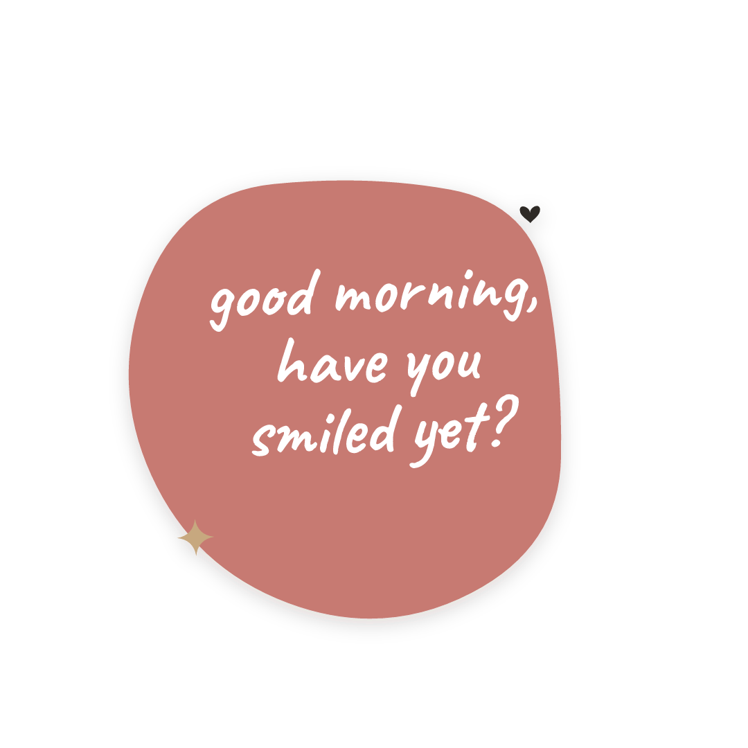 Sticker: good morning, have you smiled yet?
