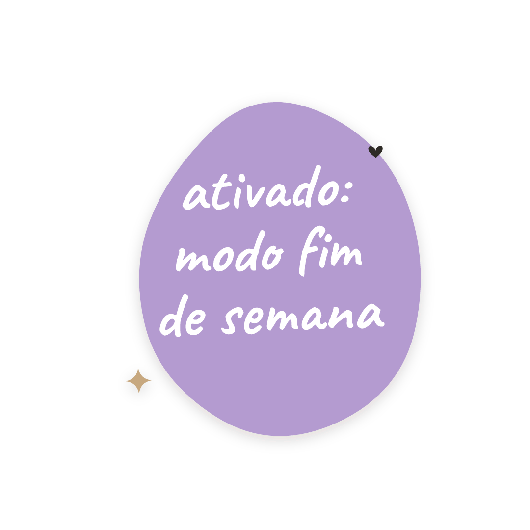 Sticker: ativado: modo fim de semana
