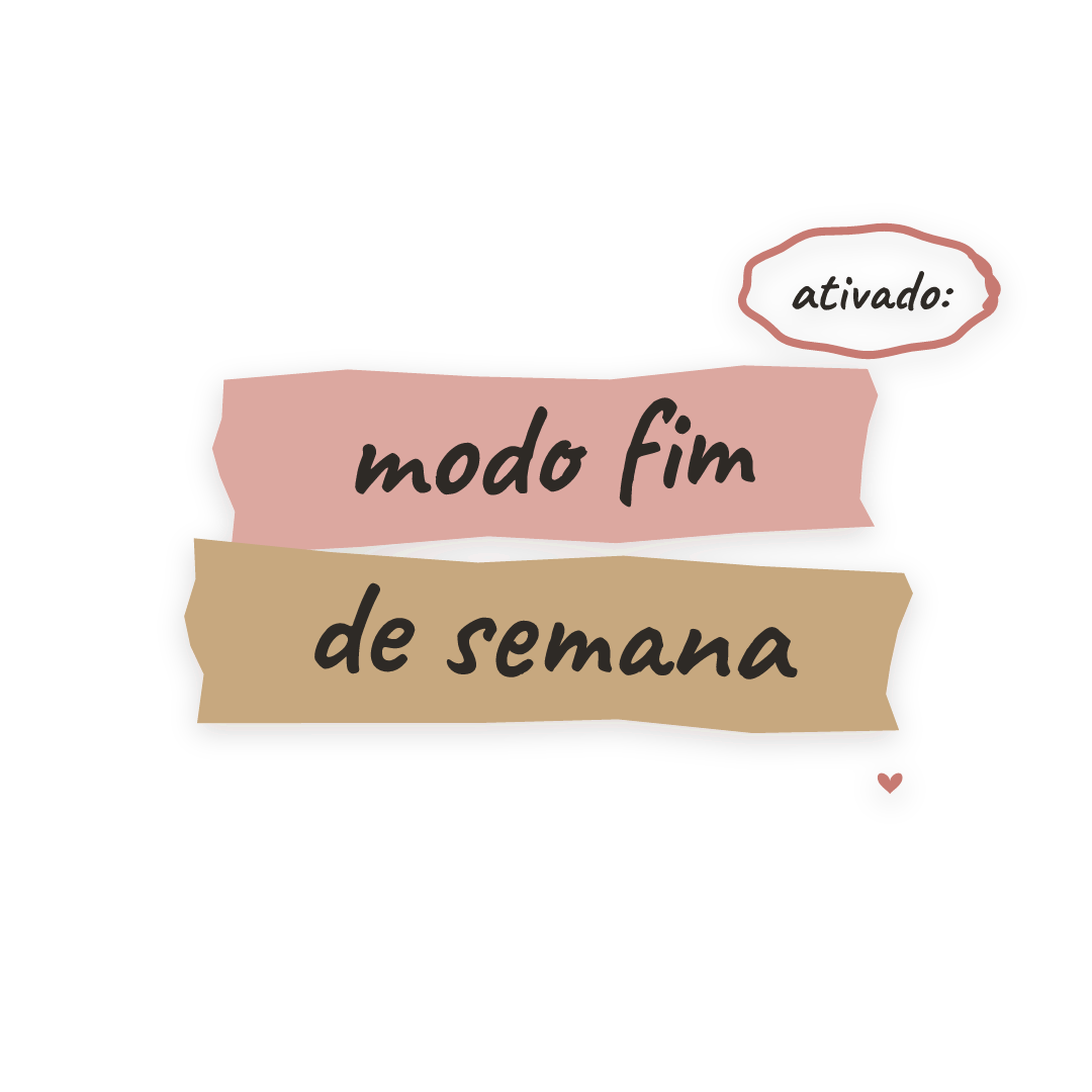 Sticker: ativado: modo fim de semana