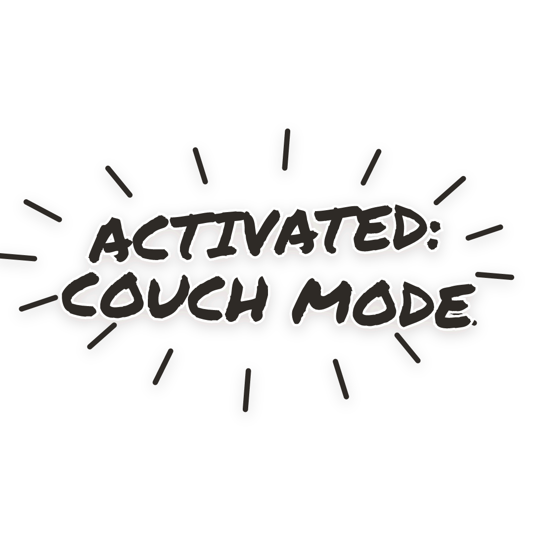 Sticker: activated: couch mode