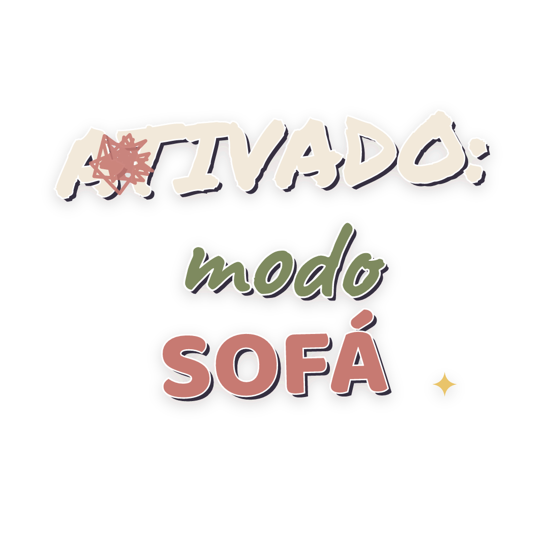 Sticker: ativado: modo sofá