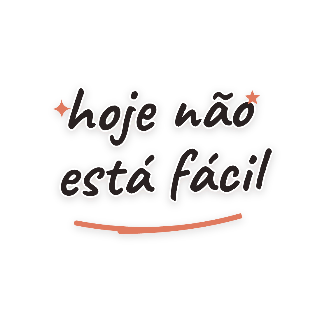 Sticker: hoje não está fácil