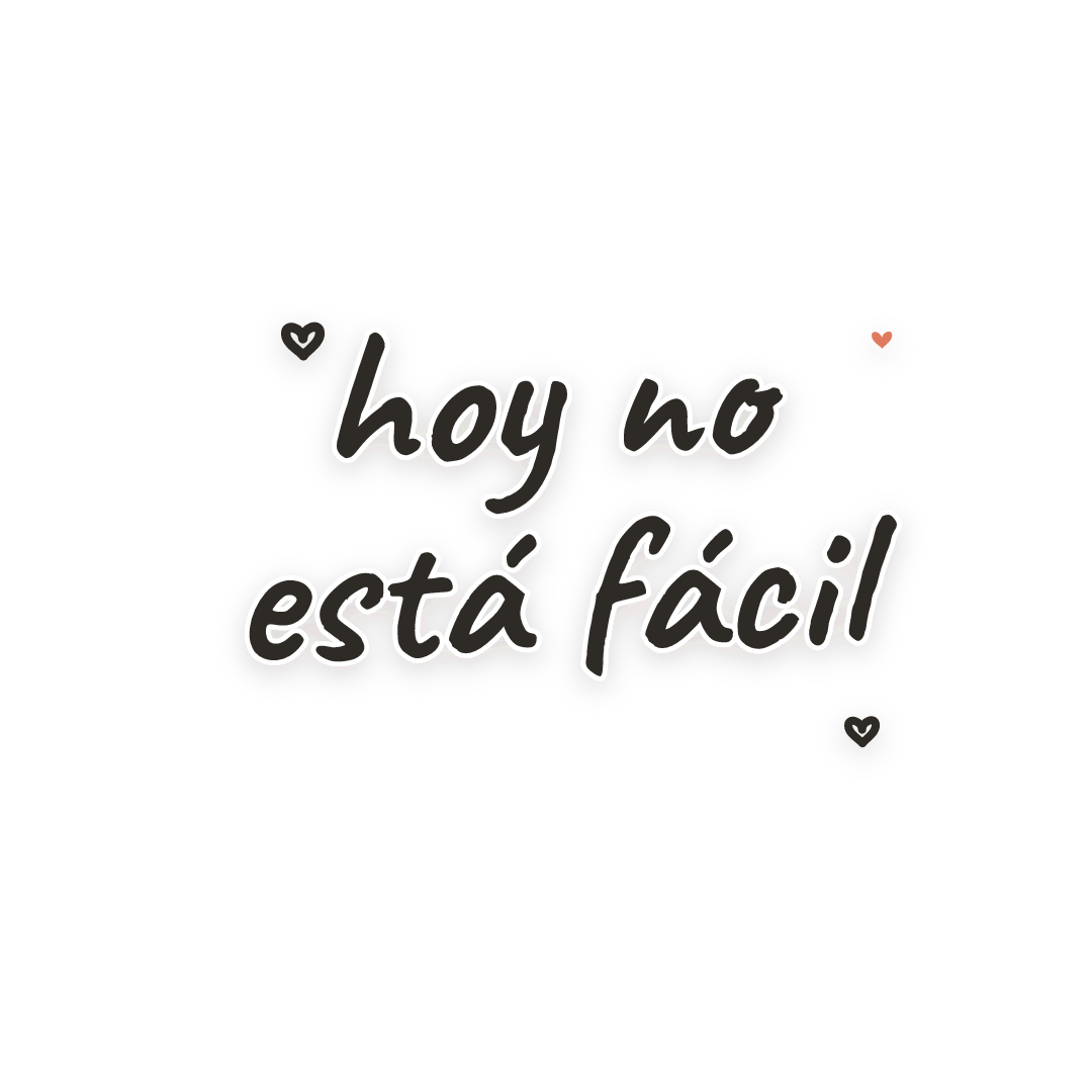 Sticker: hoy no está fácil