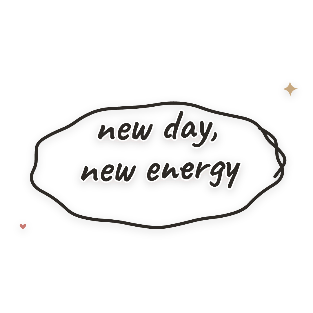 Sticker: new day, new energy