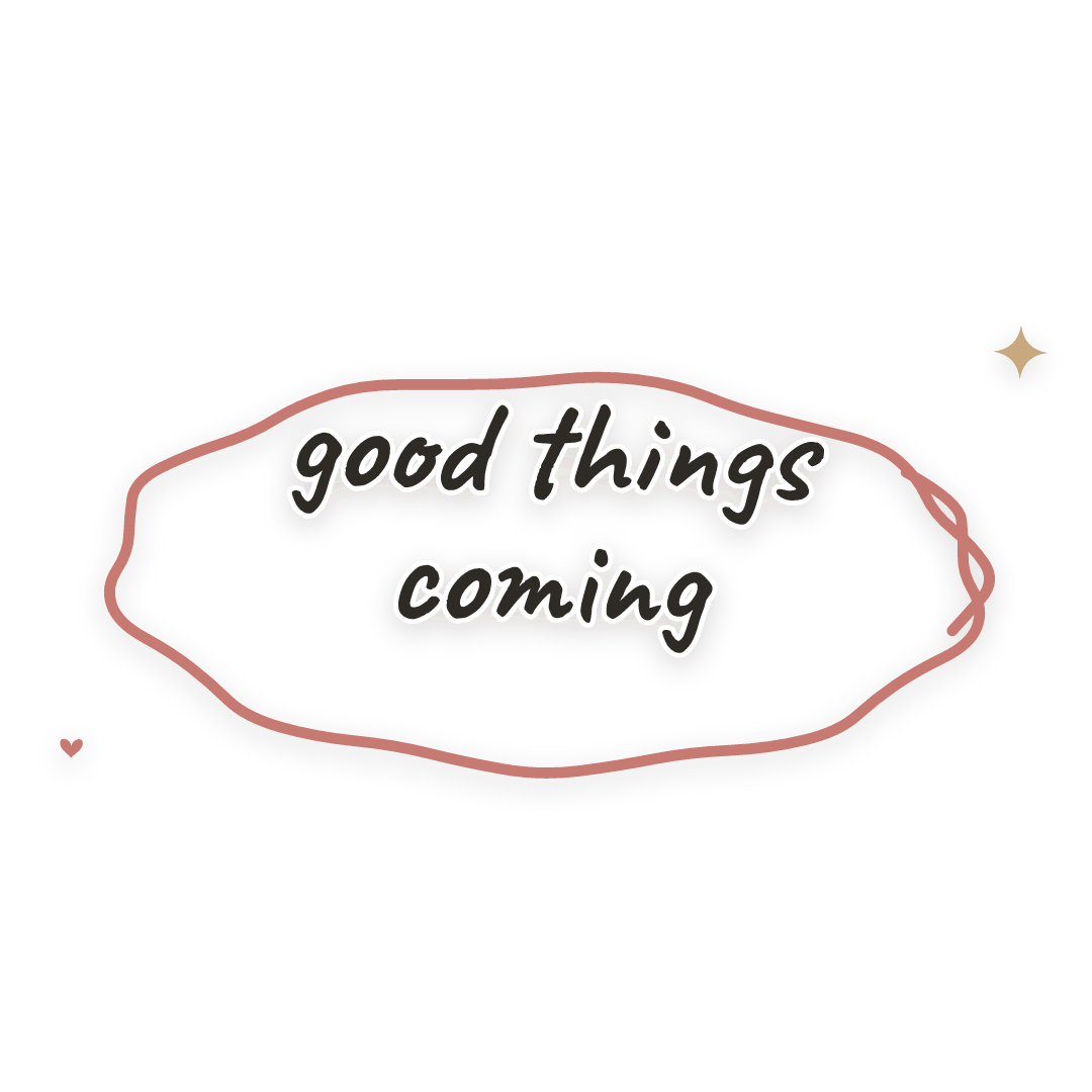 Sticker: good things coming