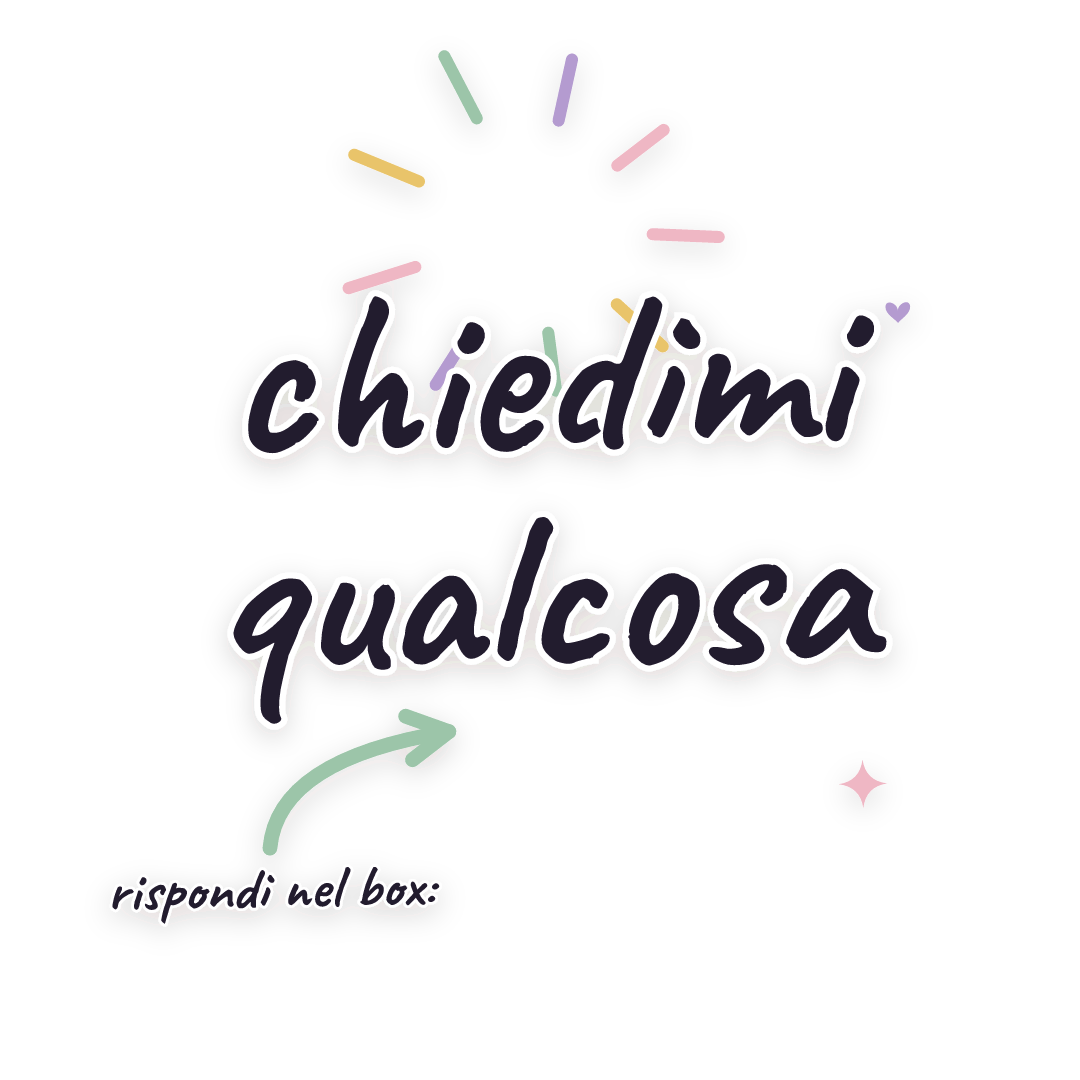 Sticker: rispondi nel box: chiedimi qualcosa