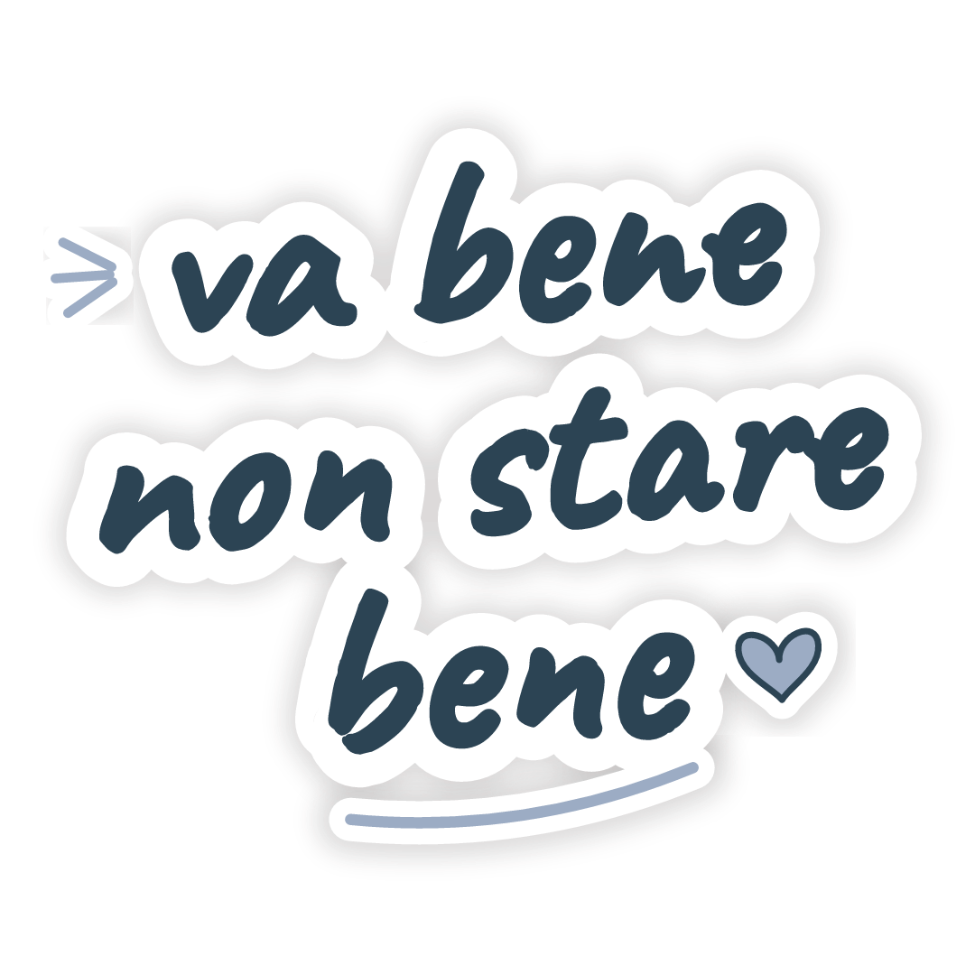 Sticker: va bene non stare bene