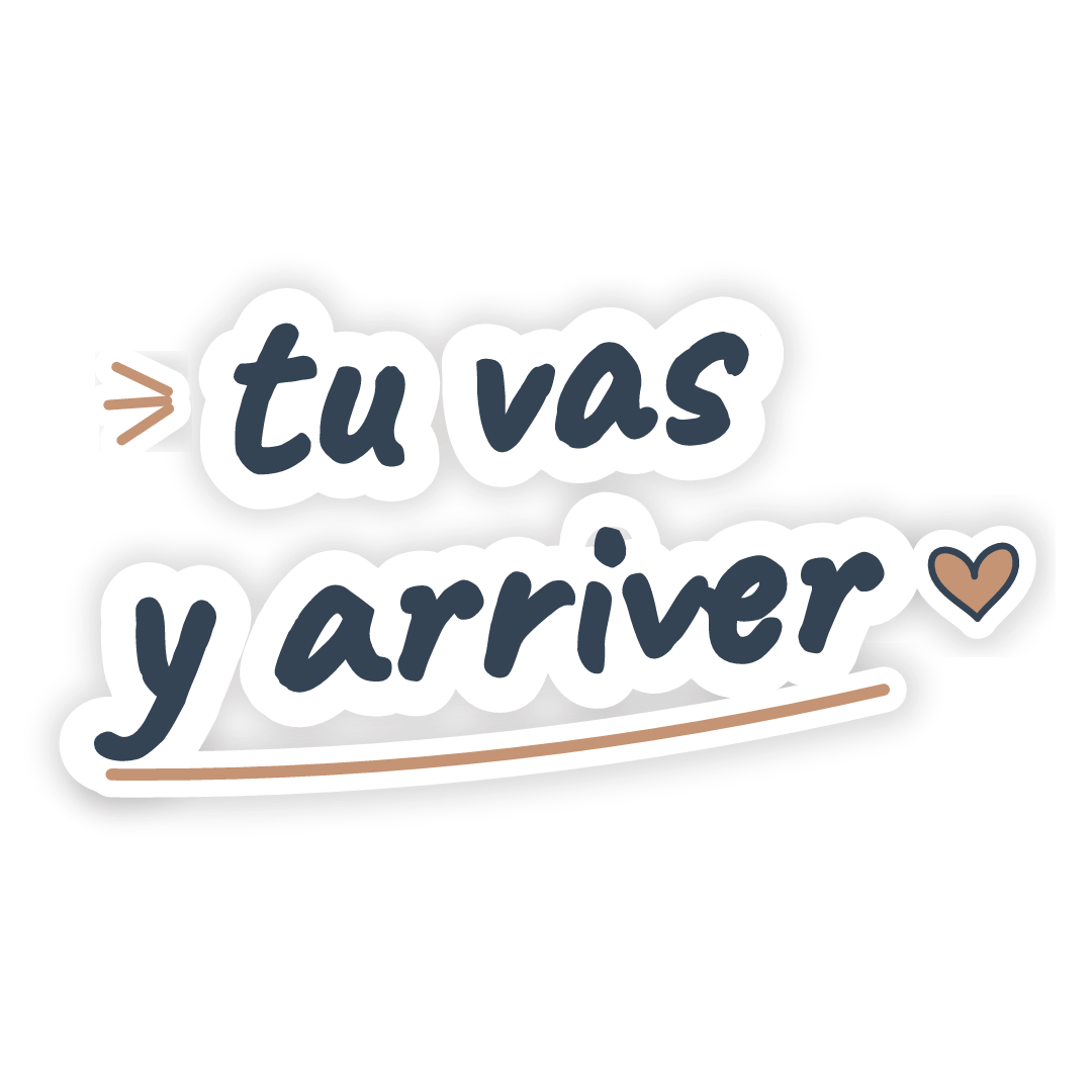 Sticker: tu vas y arriver