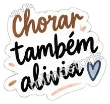 Sticker: chorar também alivia