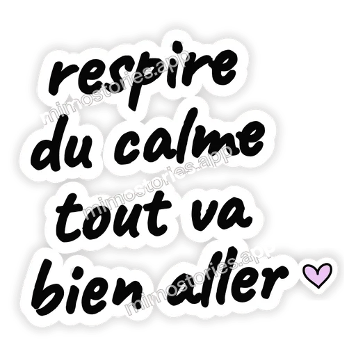 Sticker: respire du calme tout va bien aller
