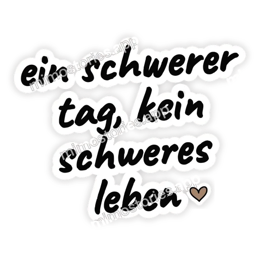 Sticker: ein schwerer tag, kein schweres leben