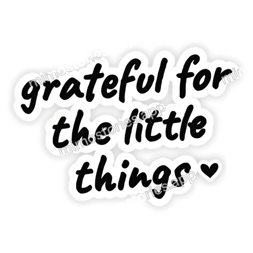 Sticker: grateful for the little things