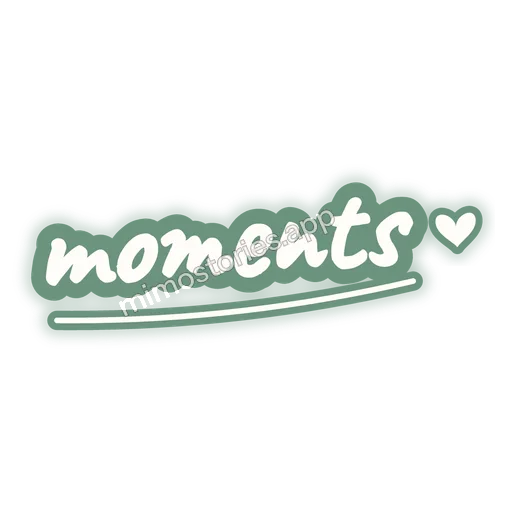 Sticker: moments