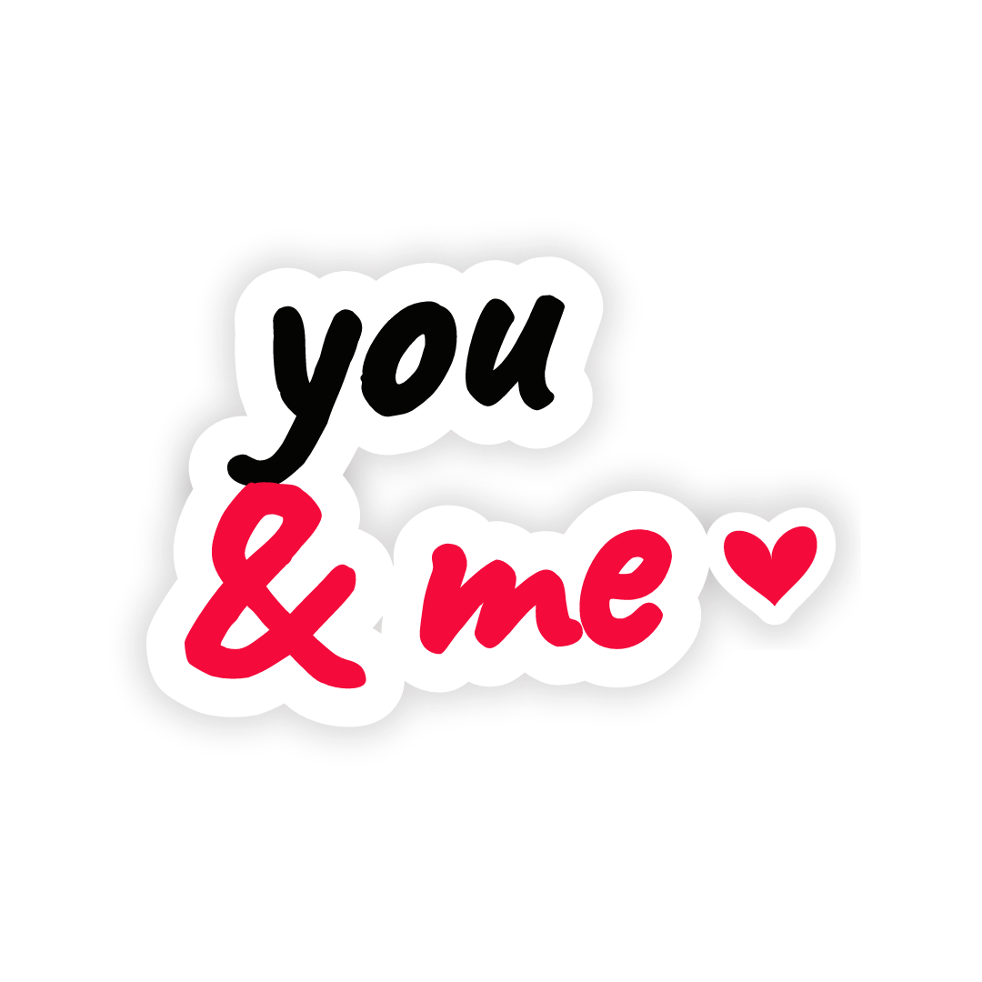Sticker: you & me