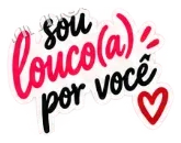 Sticker: sou louco(a) por você
