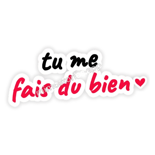 Sticker: tu me fais du bien