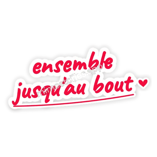 Sticker: ensemble jusqu'au bout