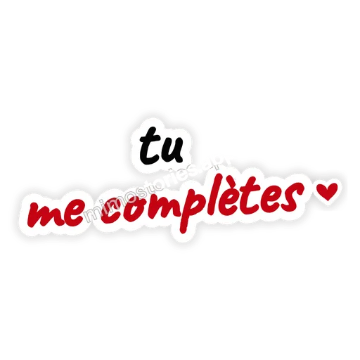 Sticker: tu me complètes