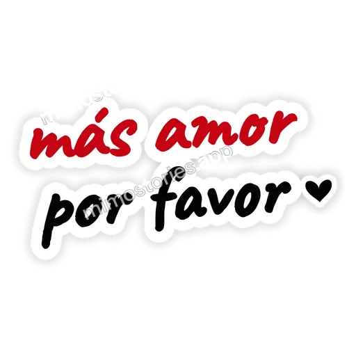 Sticker: más amor por favor