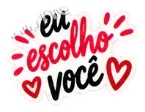 Sticker: eu escolho você