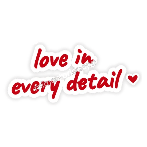 Sticker: love in every detail