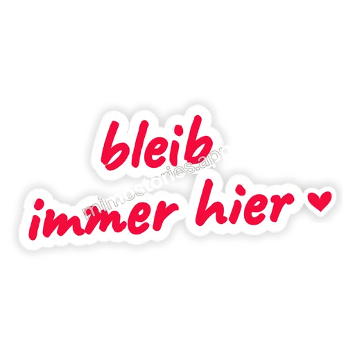 Sticker: bleib immer hier