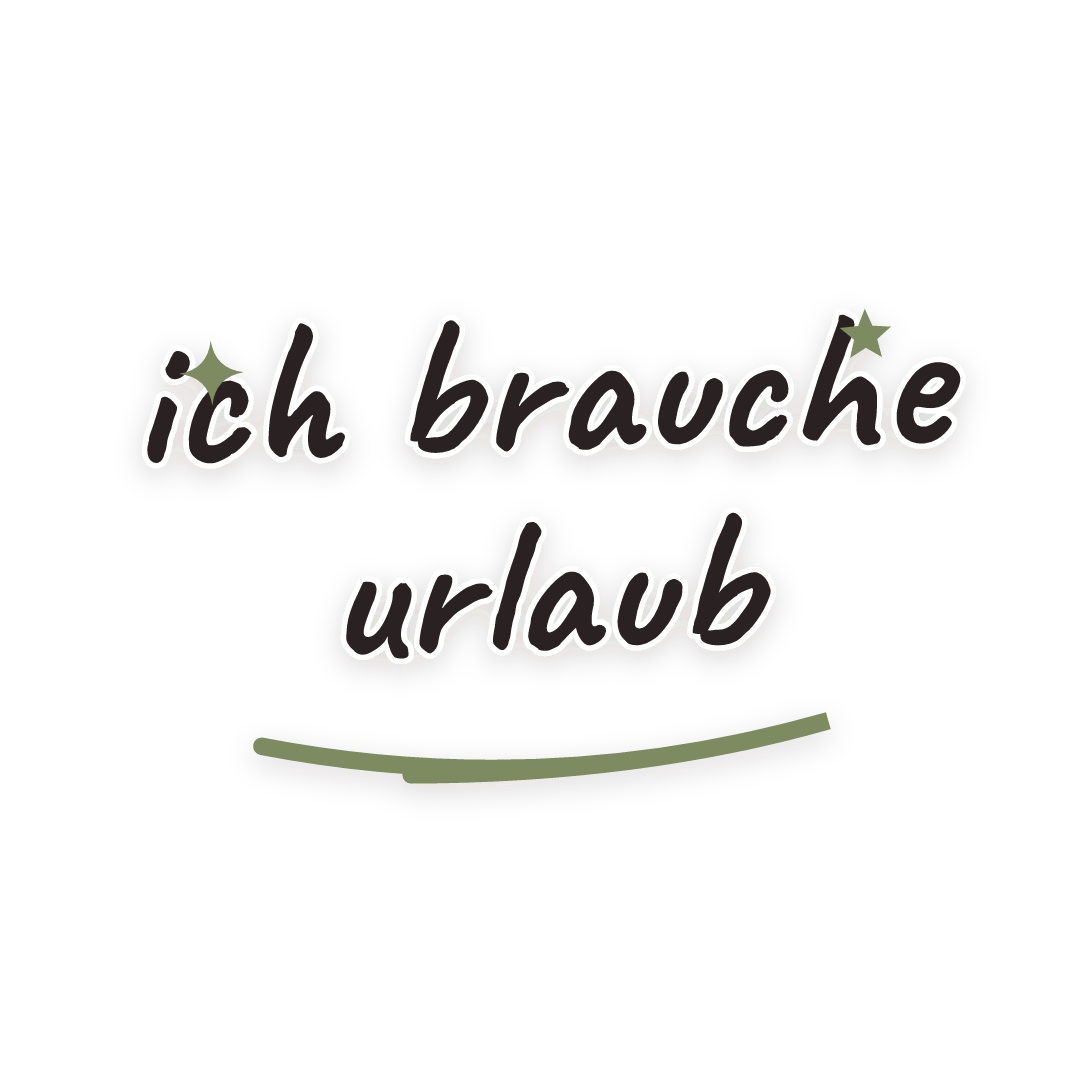 Sticker: ich brauche urlaub