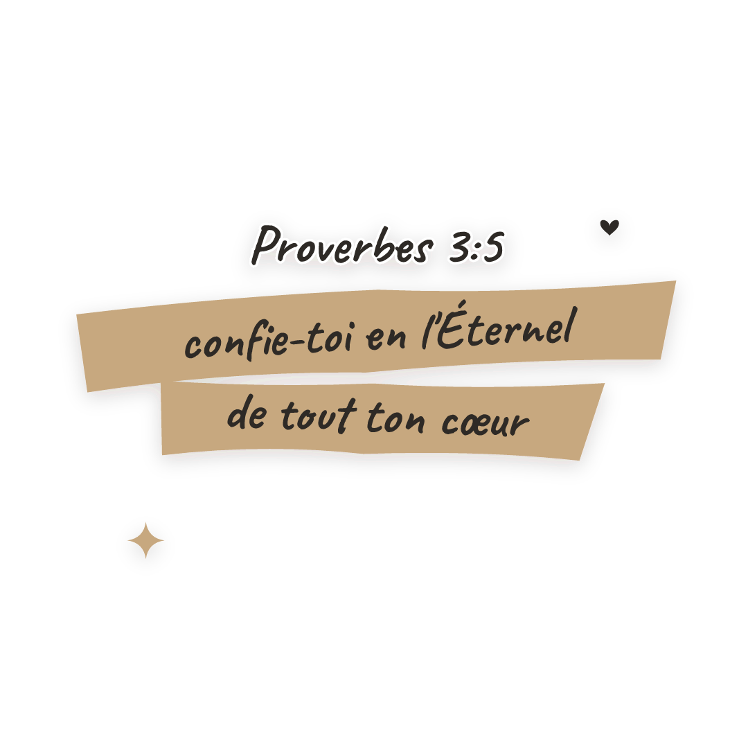 Sticker: Proverbes 3:5 confie-toi en l'Éternel de tout ton cœur